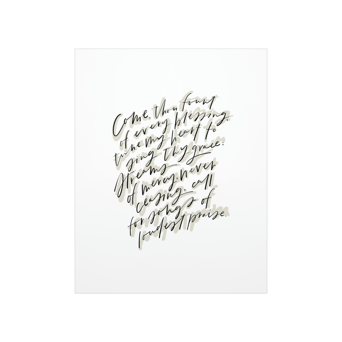 Come Thou Fount Art Print