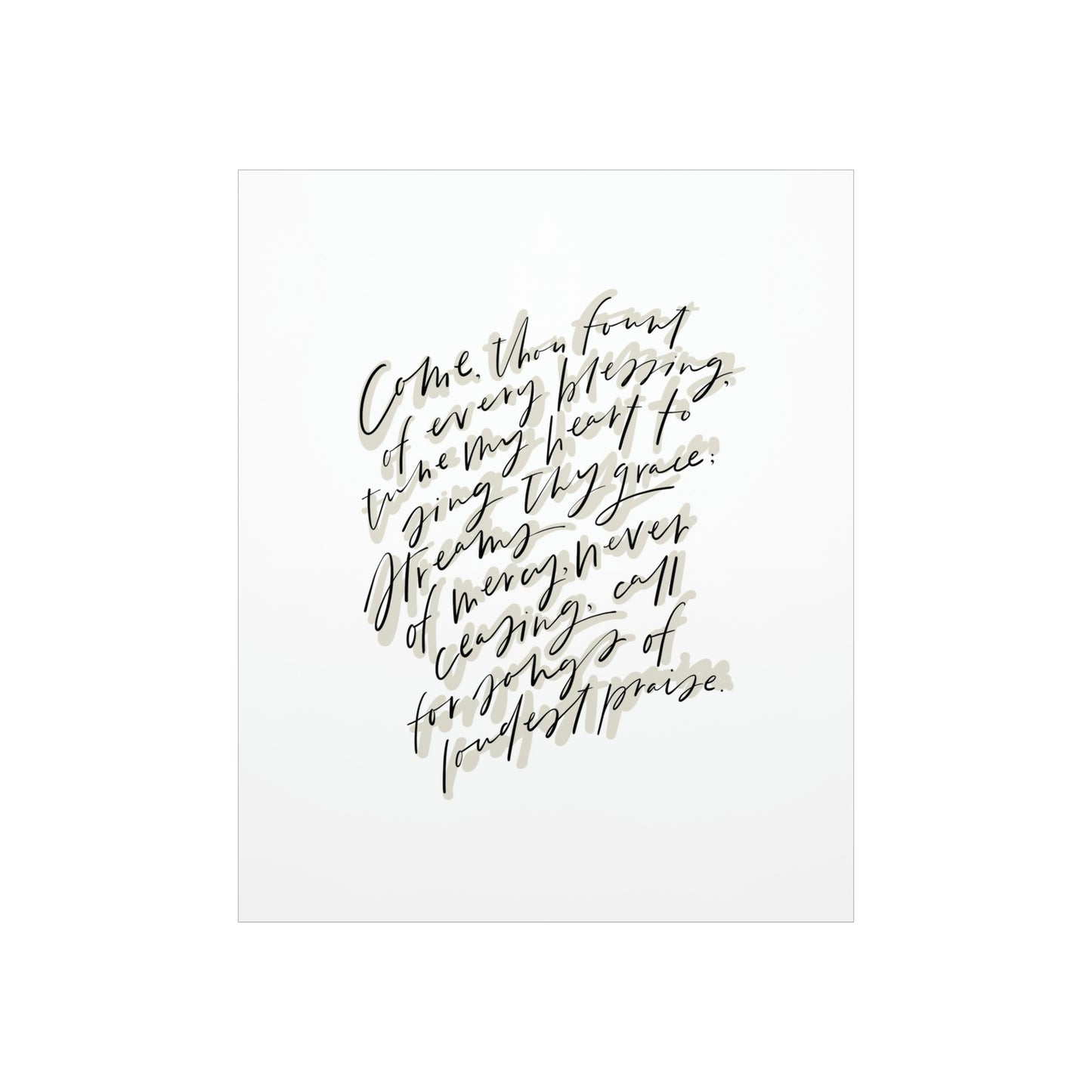 Come Thou Fount Art Print