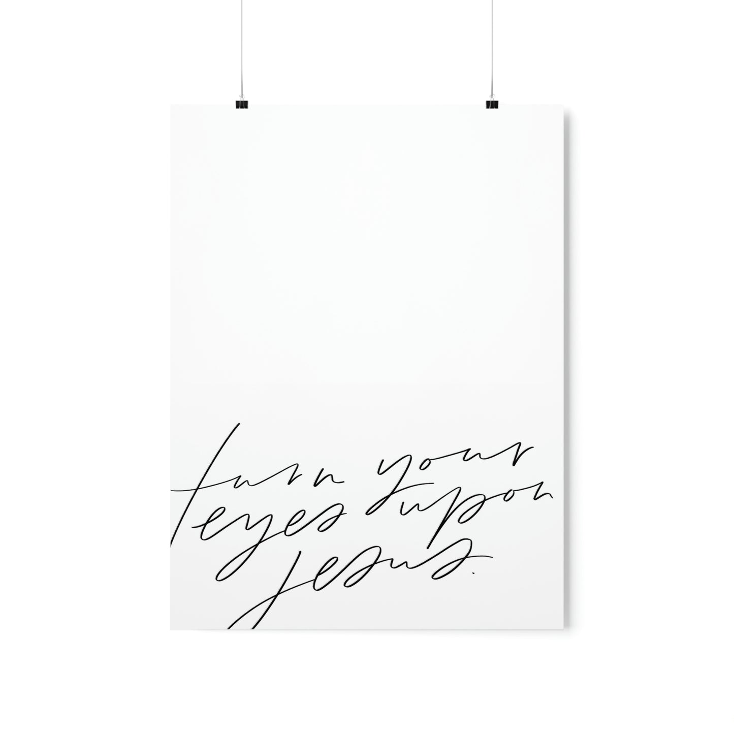 Turn Your Eyes Art Print