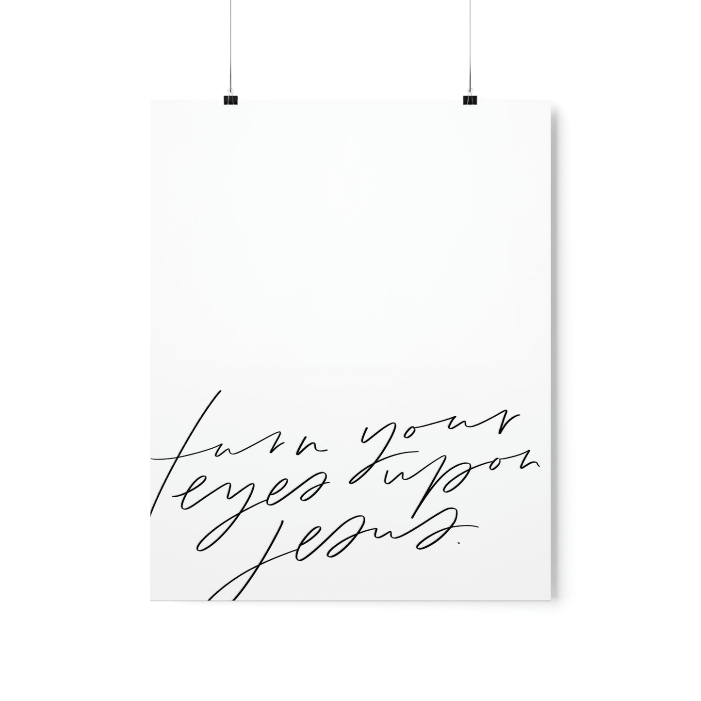Turn Your Eyes Art Print