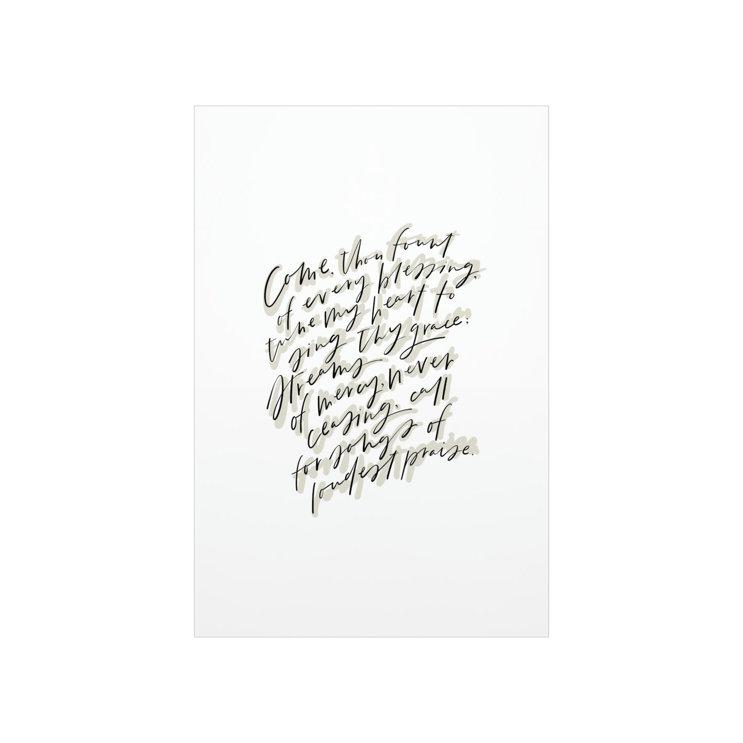 Come Thou Fount Art Print