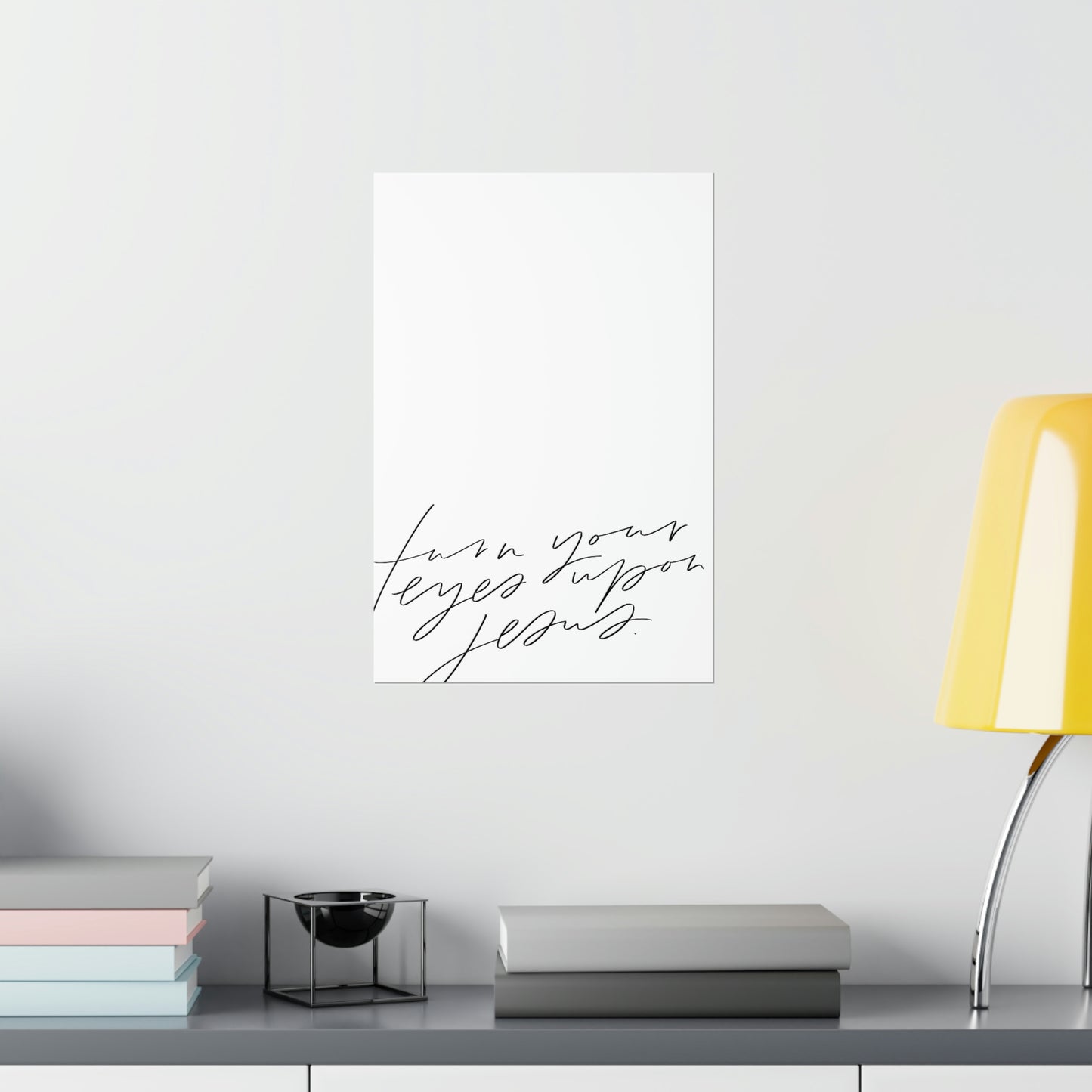 Turn Your Eyes Art Print